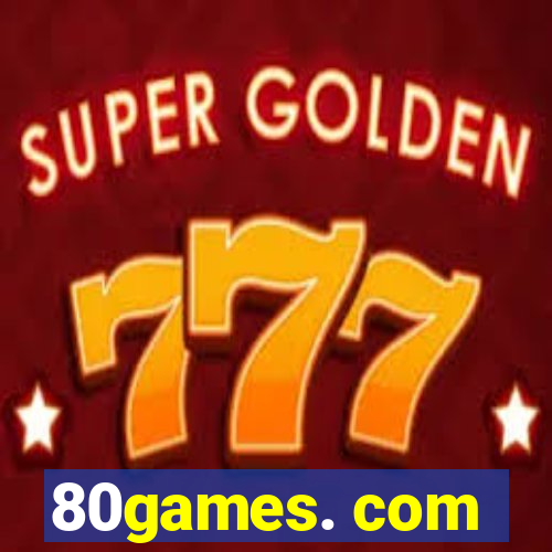 80games. com